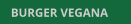 BURGER VEGANA BURGER VEGANA