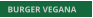 BURGER VEGANA BURGER VEGANA