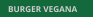 BURGER VEGANA BURGER VEGANA