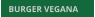 BURGER VEGANA BURGER VEGANA
