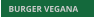 BURGER VEGANA BURGER VEGANA